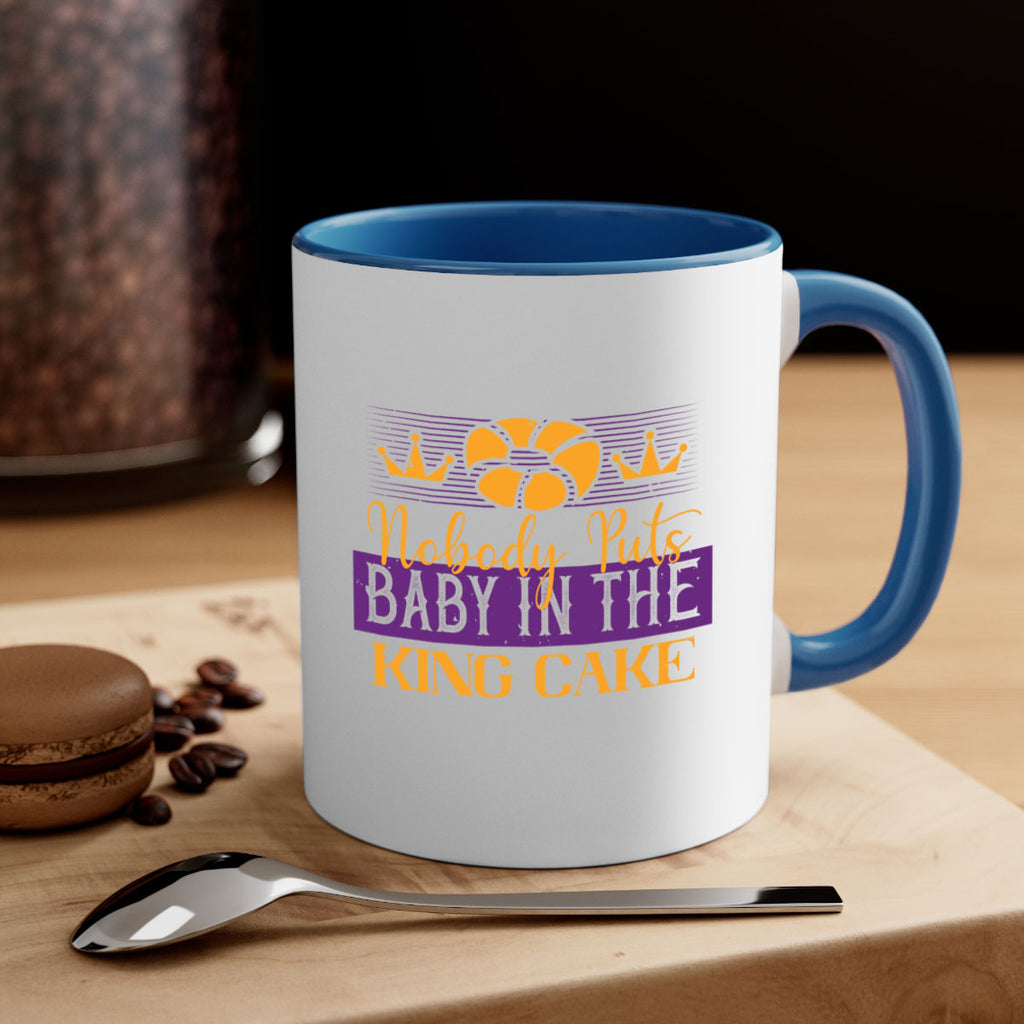 nobody puts baby in the king cake 41#- mardi gras-Mug / Coffee Cup