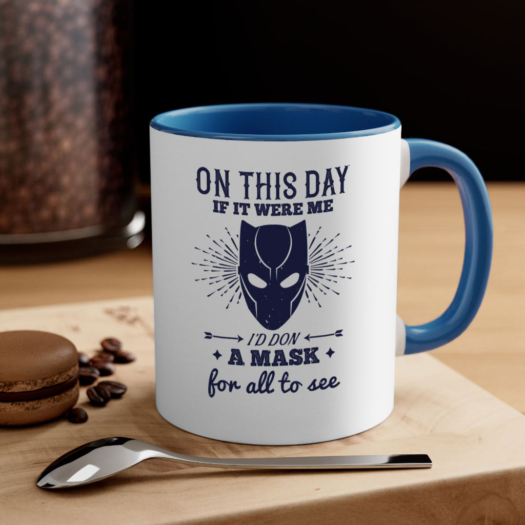 on this day if it were me 136#- halloween-Mug / Coffee Cup