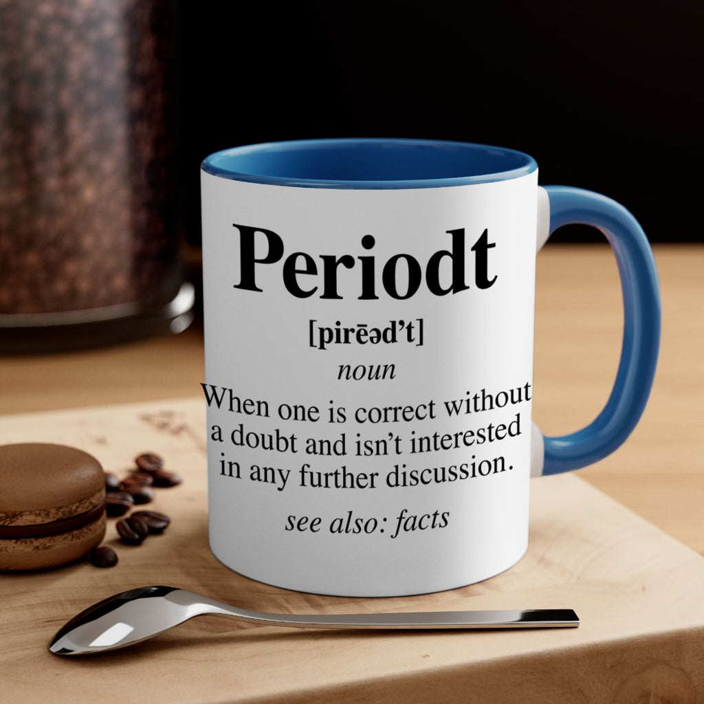 periodt definition 55#- black words - phrases-Mug / Coffee Cup