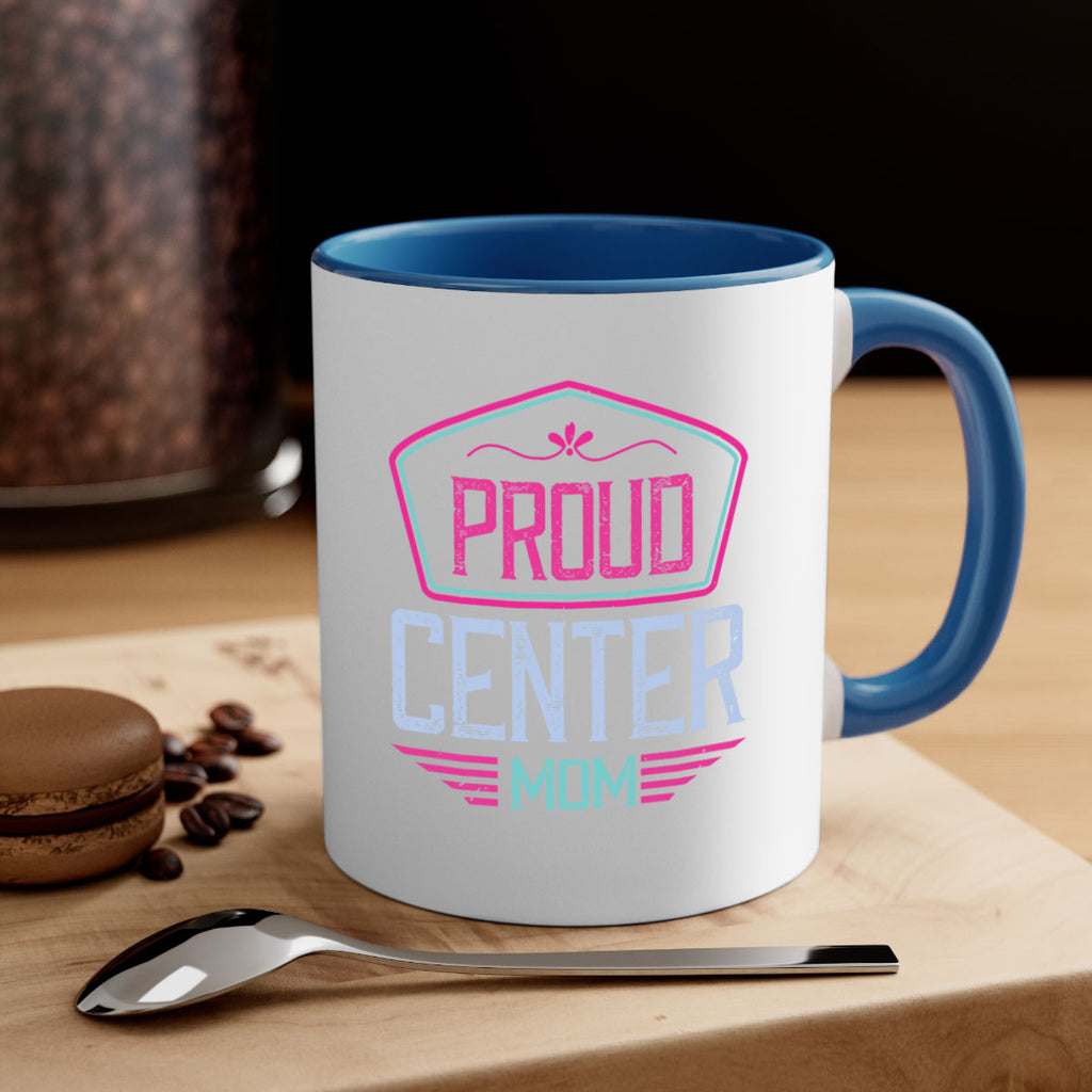 proud center mom 72#- mom-Mug / Coffee Cup
