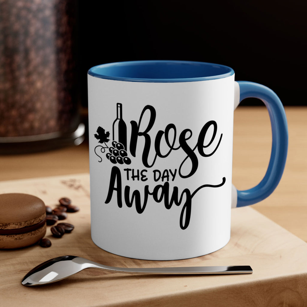 rose the day away 172#- wine-Mug / Coffee Cup