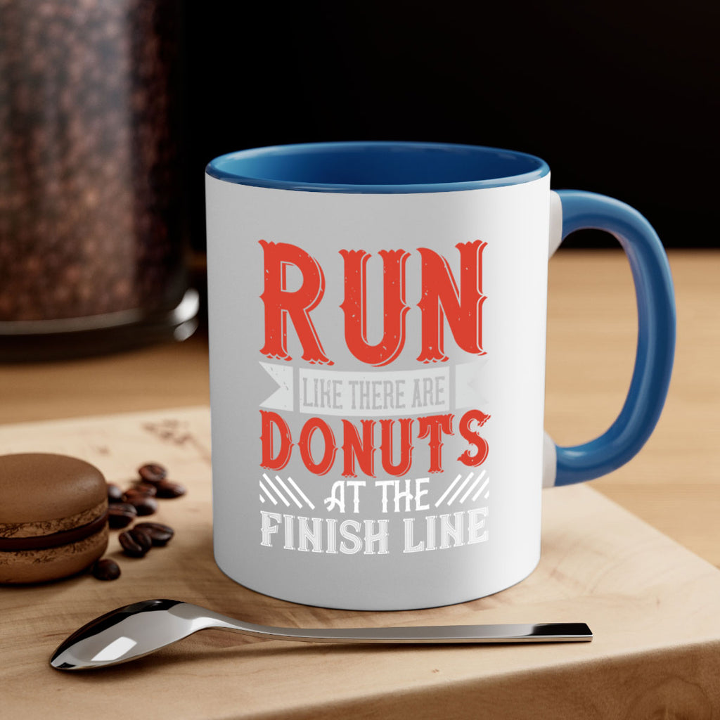 run like there are donuts at the finish line 26#- running-Mug / Coffee Cup
