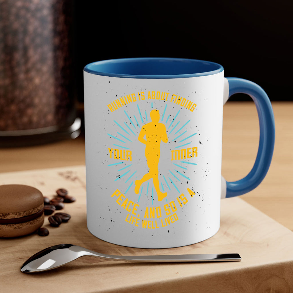 running is about finding your inner peace and so is a life well lived 22#- running-Mug / Coffee Cup