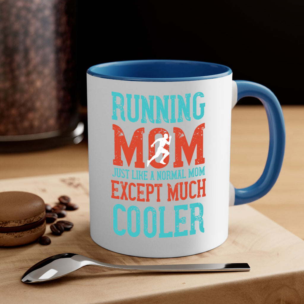 running mom just like a normal mom except much cooler 18#- running-Mug / Coffee Cup