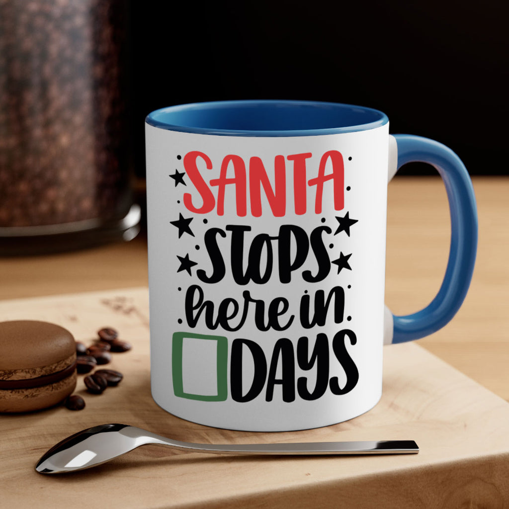 santa stops here in days 59#- christmas-Mug / Coffee Cup