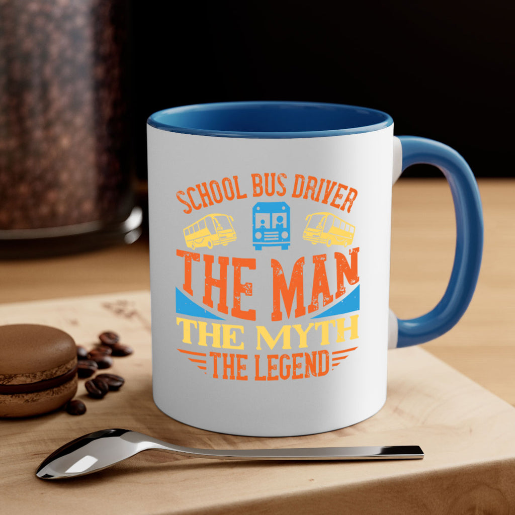 school bus driver the man the myth the legend Style 18#- bus driver-Mug / Coffee Cup
