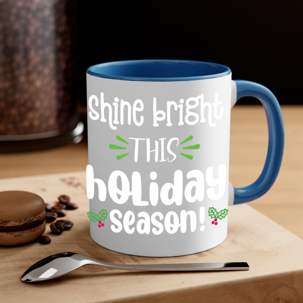 shine bright this holiday season! style 1172#- christmas-Mug / Coffee Cup