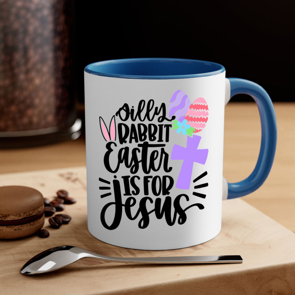 silly rabbit easter is for jesus 11#- easter-Mug / Coffee Cup