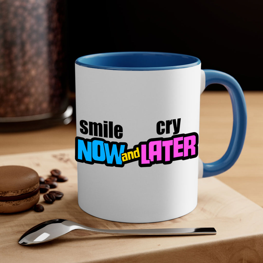 smile now and cry later 31#- black words - phrases-Mug / Coffee Cup
