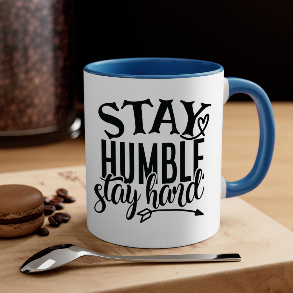 stay humble stay hard Style 71#- motivation-Mug / Coffee Cup