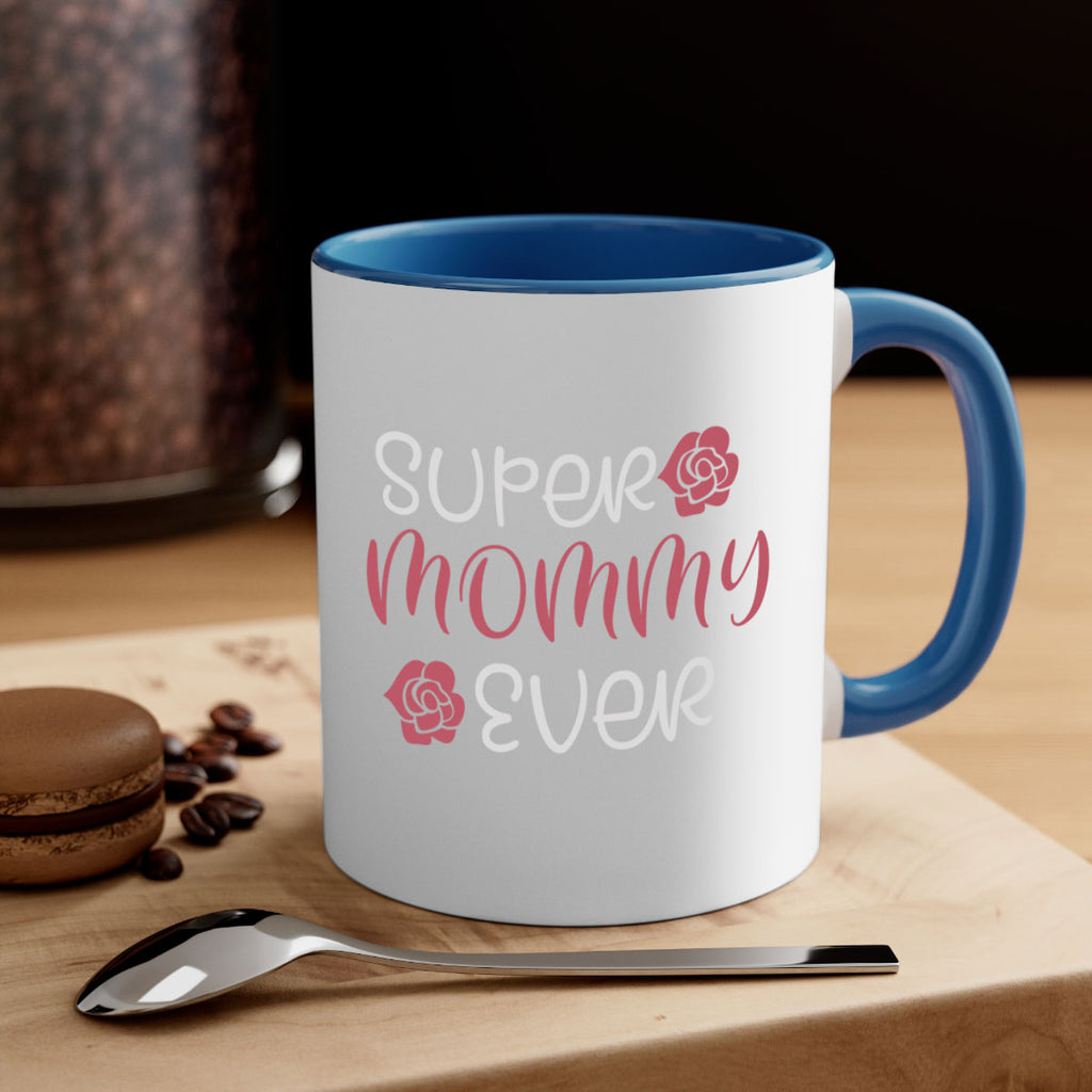 super mommy ever 65#- mom-Mug / Coffee Cup