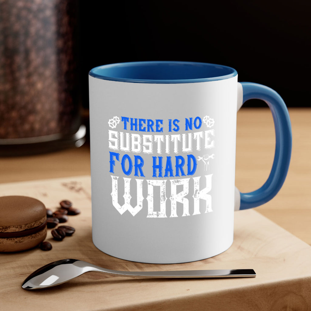 ther is no substitute for hard work 1#- labor day-Mug / Coffee Cup