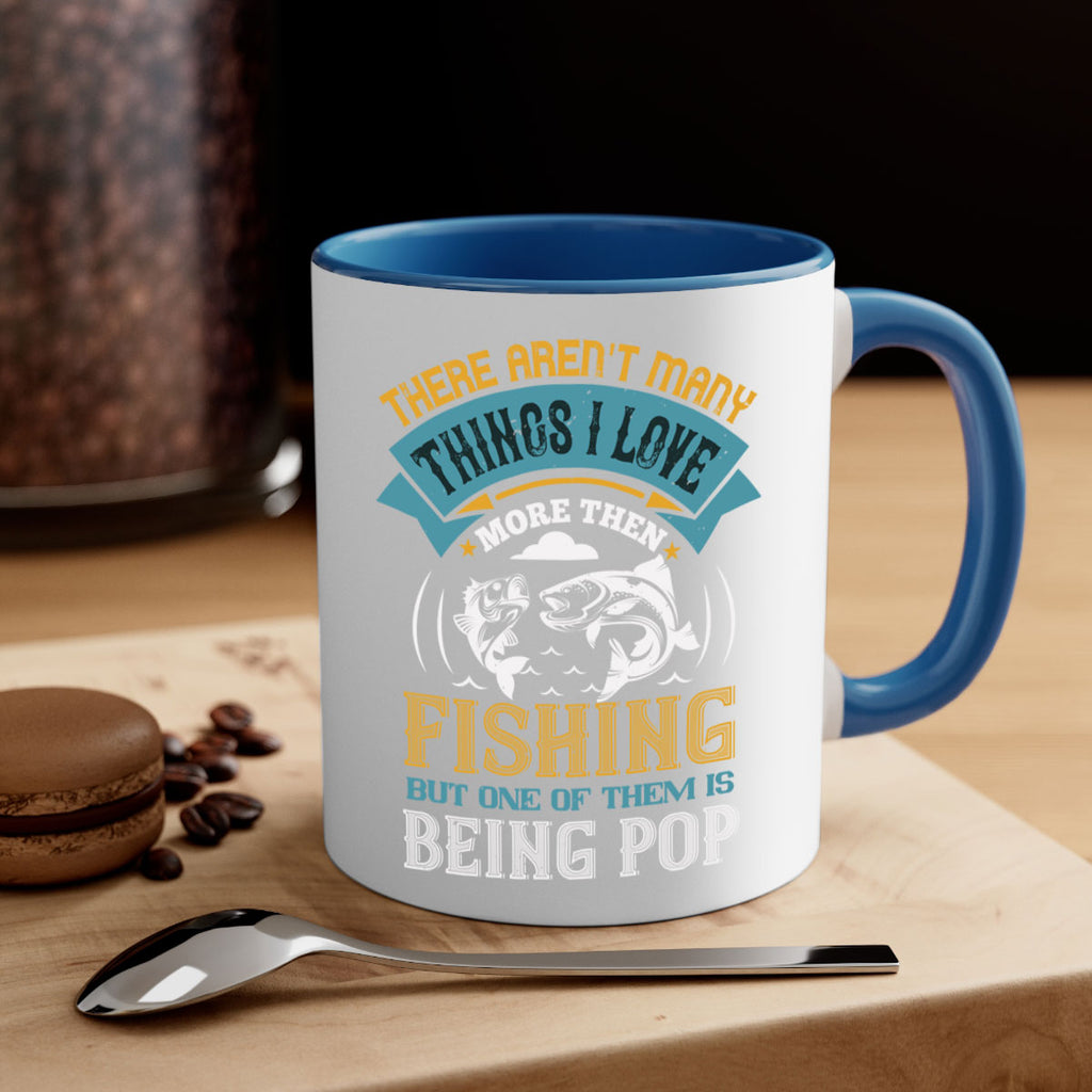 there arent many things i love 21#- fishing-Mug / Coffee Cup