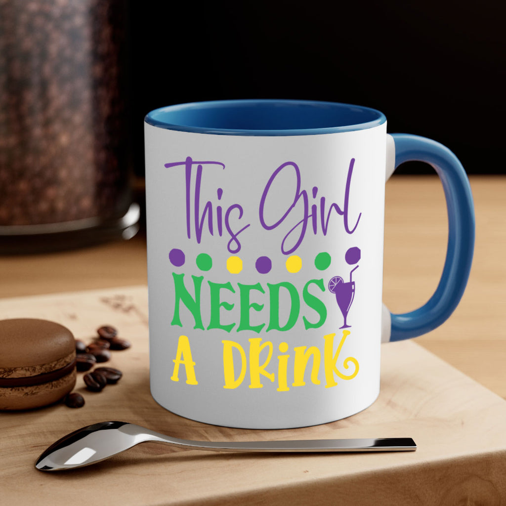 this girl needs a drink 74#- mardi gras-Mug / Coffee Cup