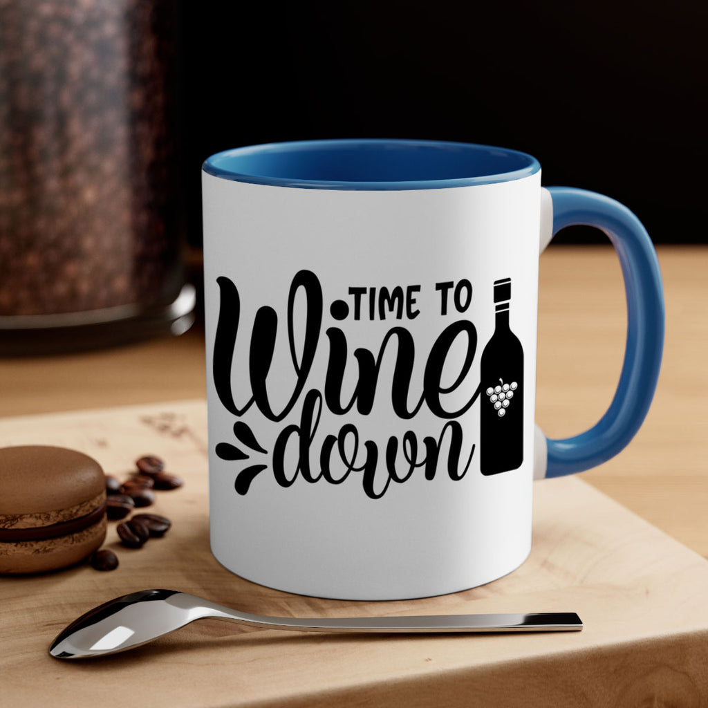 time to wine down 147#- wine-Mug / Coffee Cup