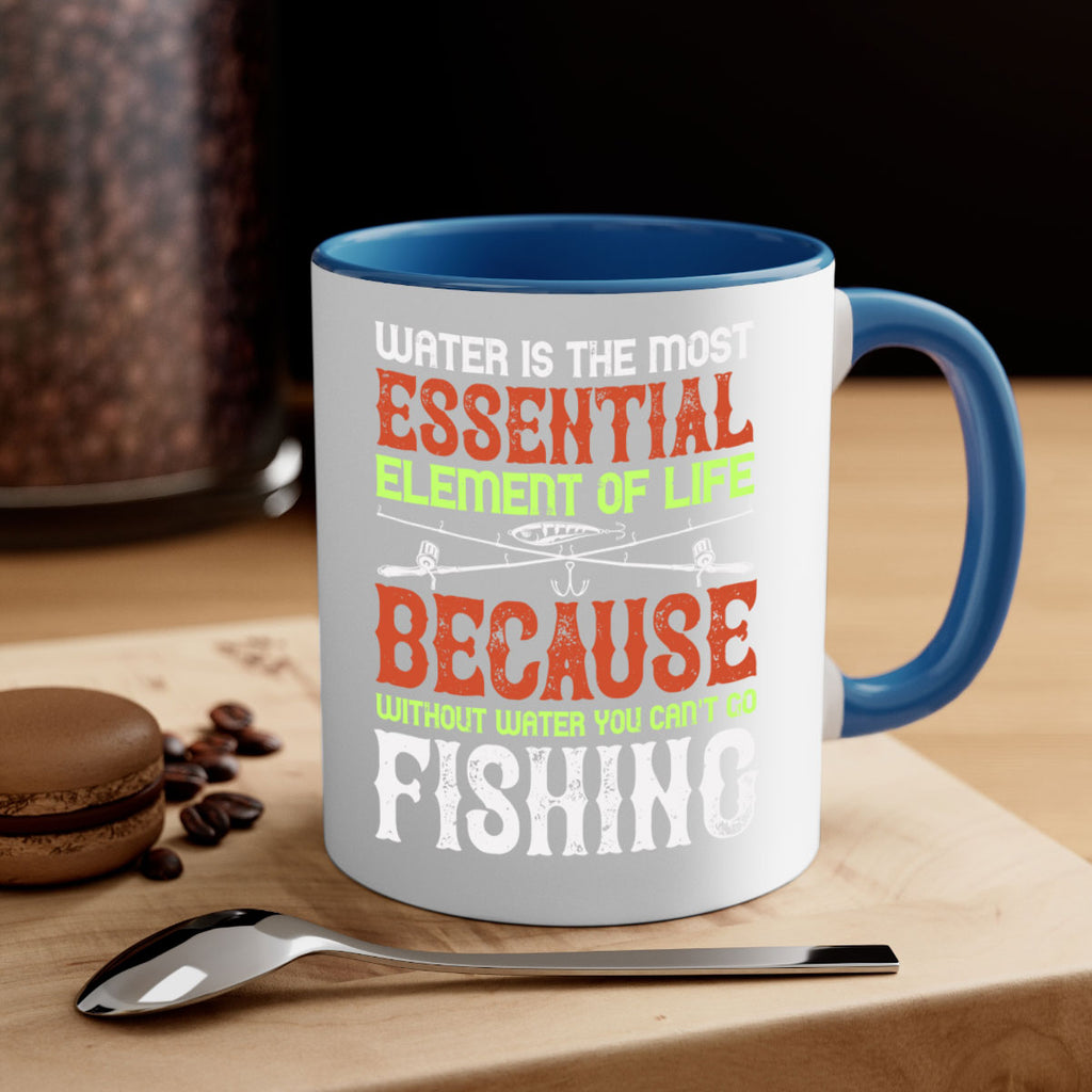 water is the most essential 18#- fishing-Mug / Coffee Cup