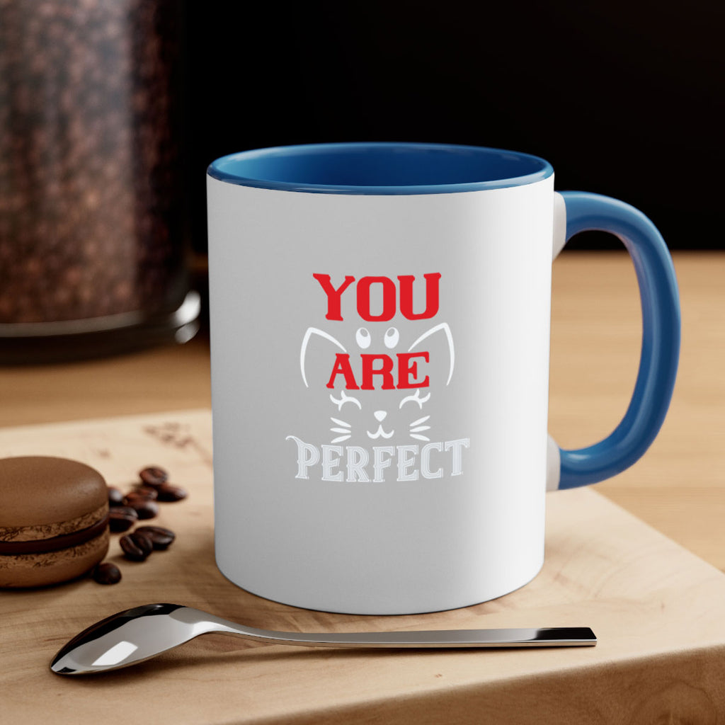 you are perfect Style 124#- cat-Mug / Coffee Cup