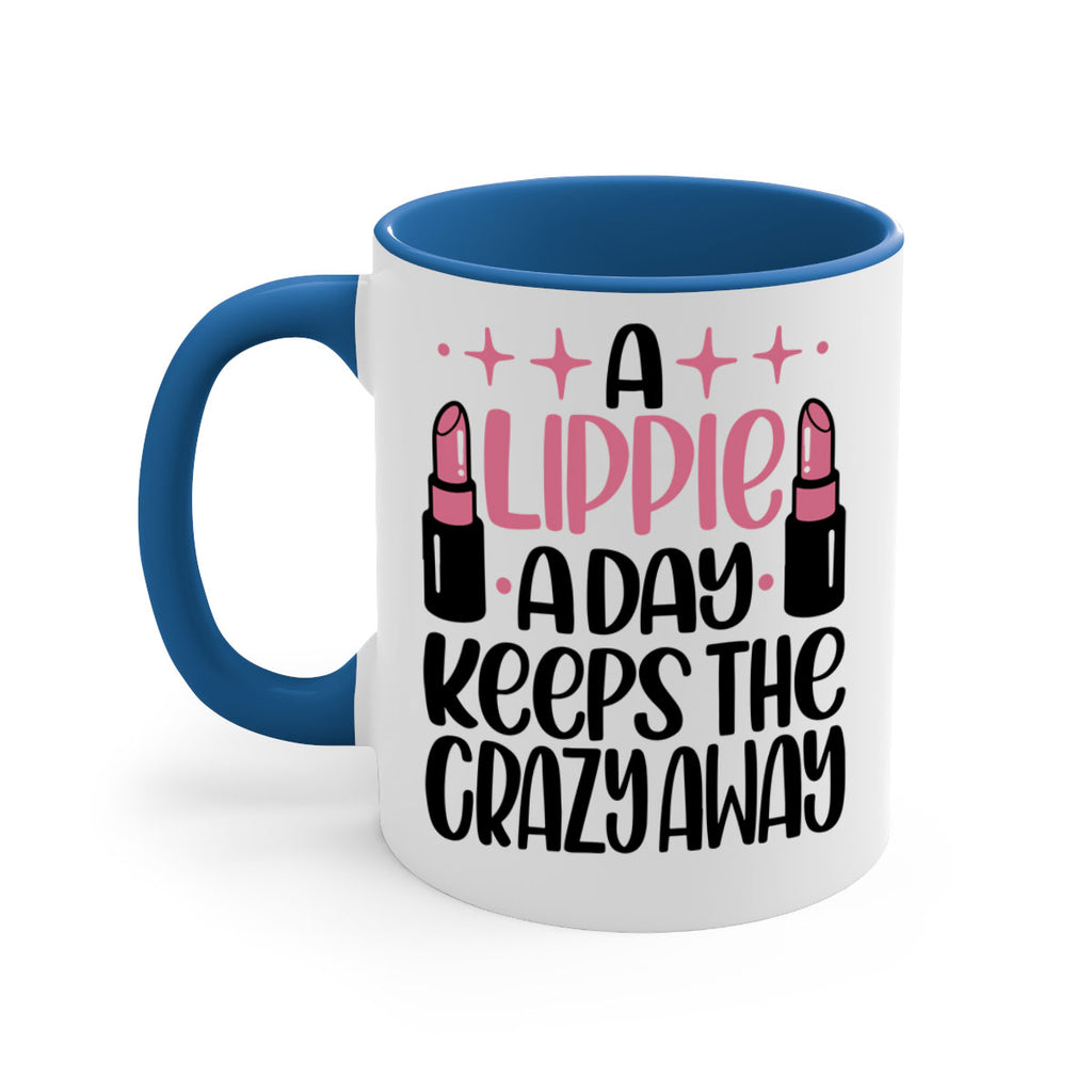 A Lippie A Day Keeps The Crazy Away Style 150#- makeup-Mug / Coffee Cup