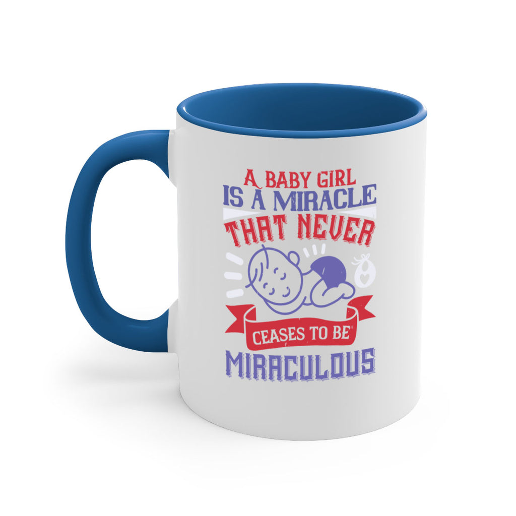A baby girl is a miracle that never ceases to be miraculous Style 143#- baby2-Mug / Coffee Cup
