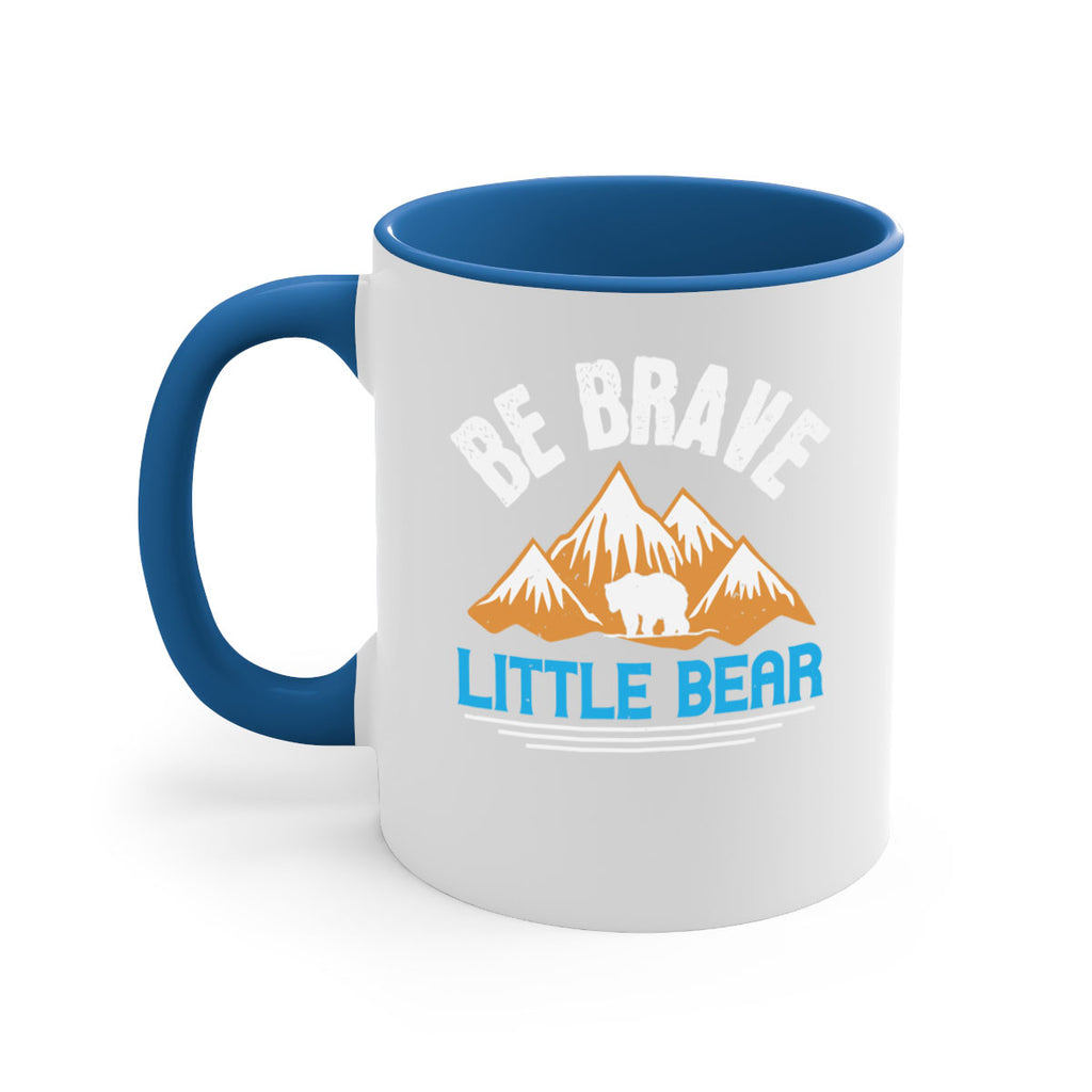 Be brave little bear 3#- bear-Mug / Coffee Cup