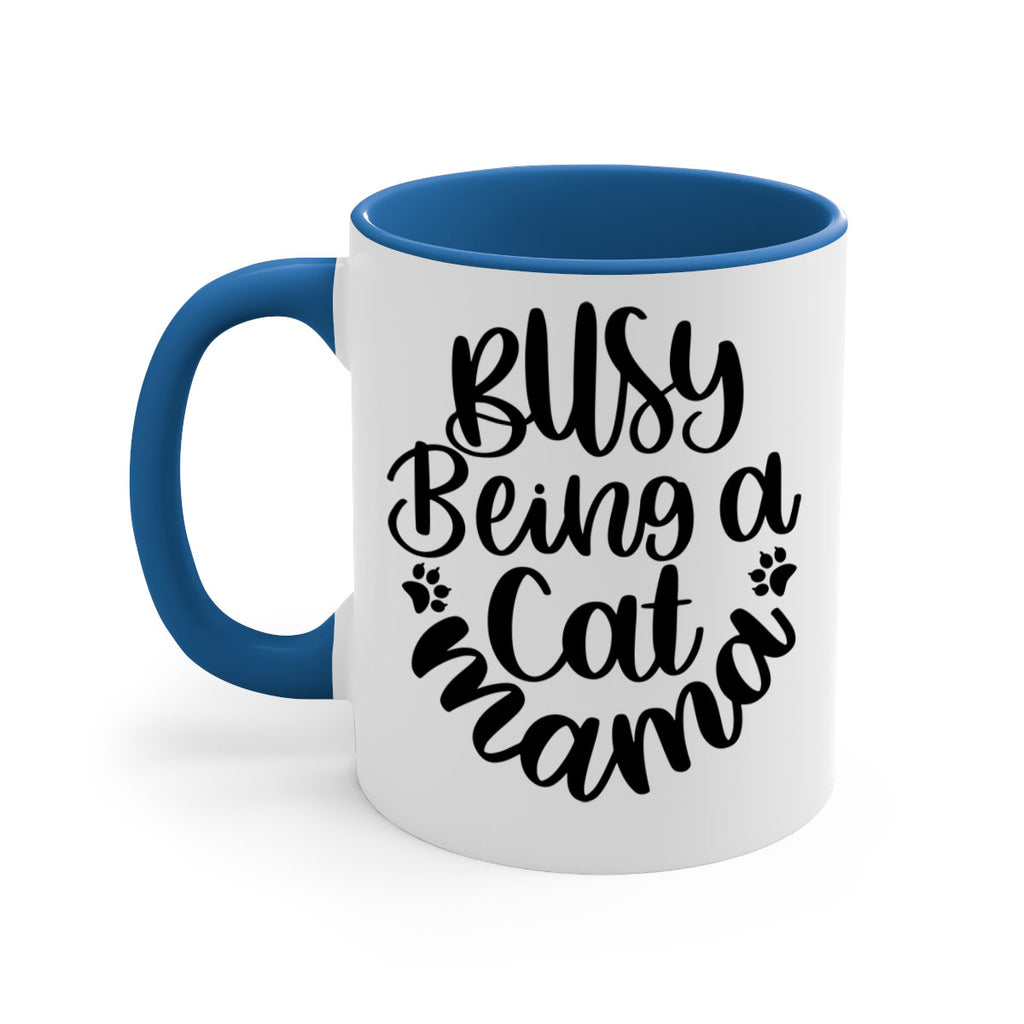 Busy Being A Cat Mama Style 80#- cat-Mug / Coffee Cup