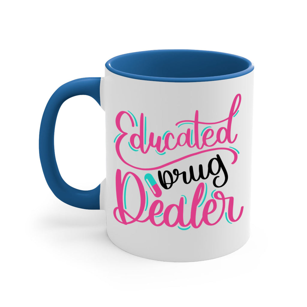 Educated Drug Dealer Style Style 196#- nurse-Mug / Coffee Cup