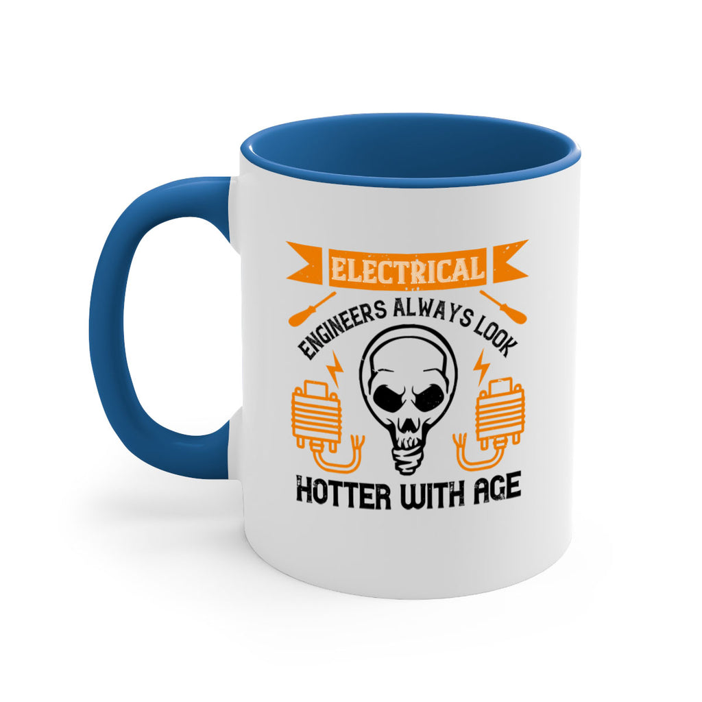 Electrical engineers always look hotter with age Style 58#- electrician-Mug / Coffee Cup