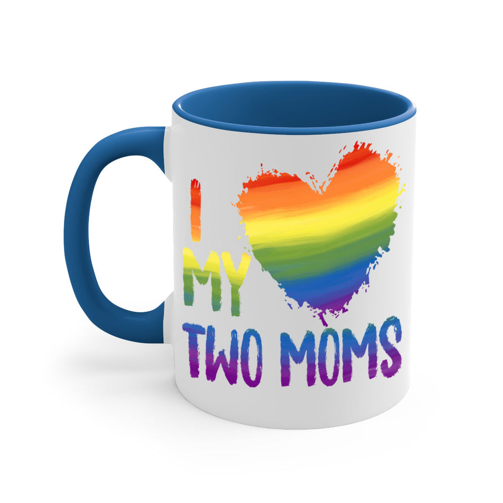 I Love My Two Moms Lgbt Gay Lesbian Png 36#- lgbt-Mug / Coffee Cup