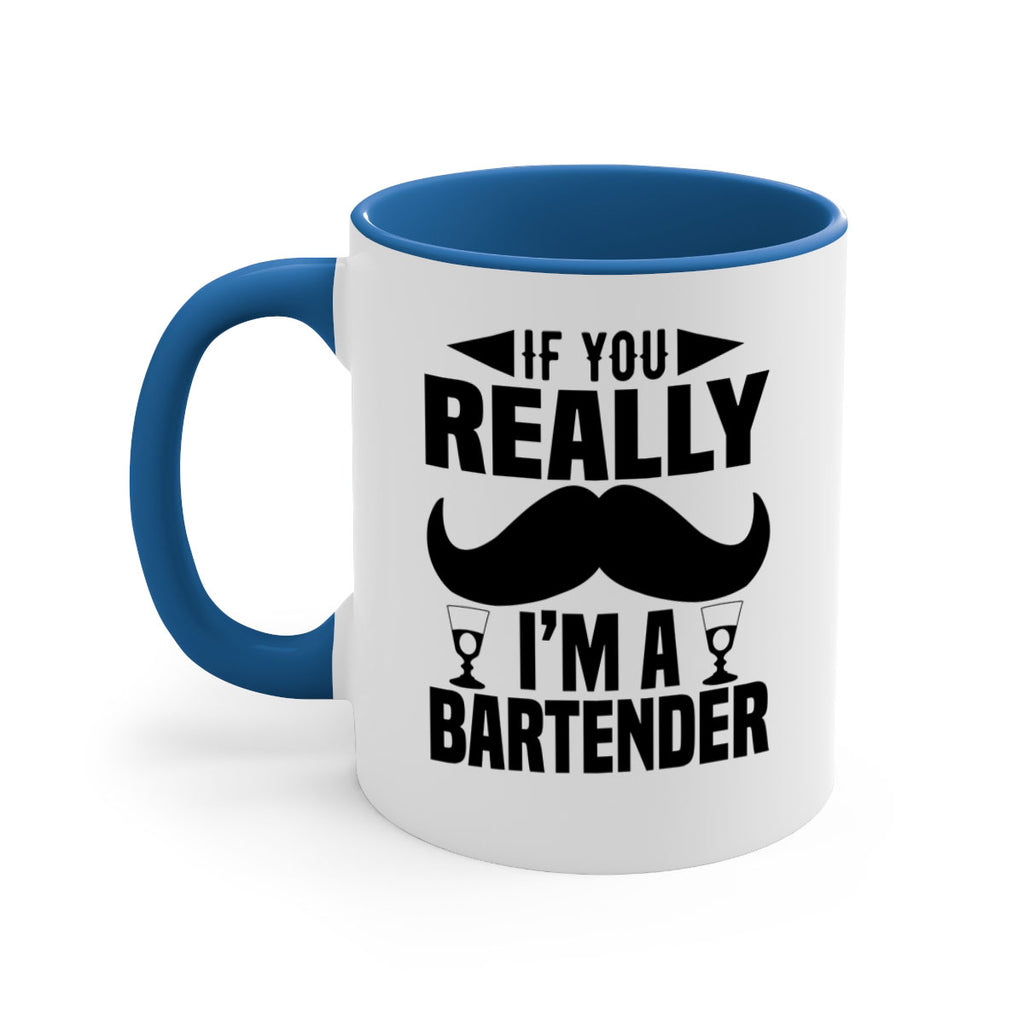 If you really Style 15#- bartender-Mug / Coffee Cup