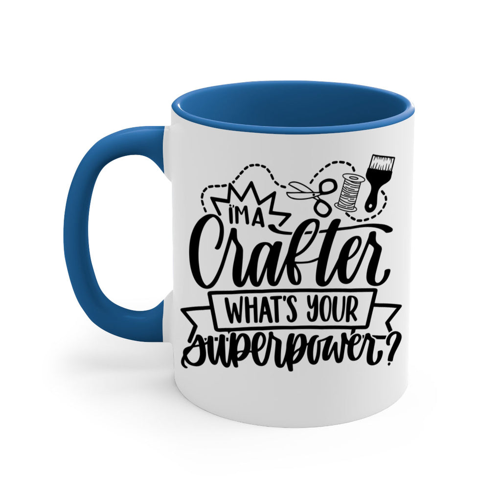 Im A Crafter Whats Your 19#- crafting-Mug / Coffee Cup