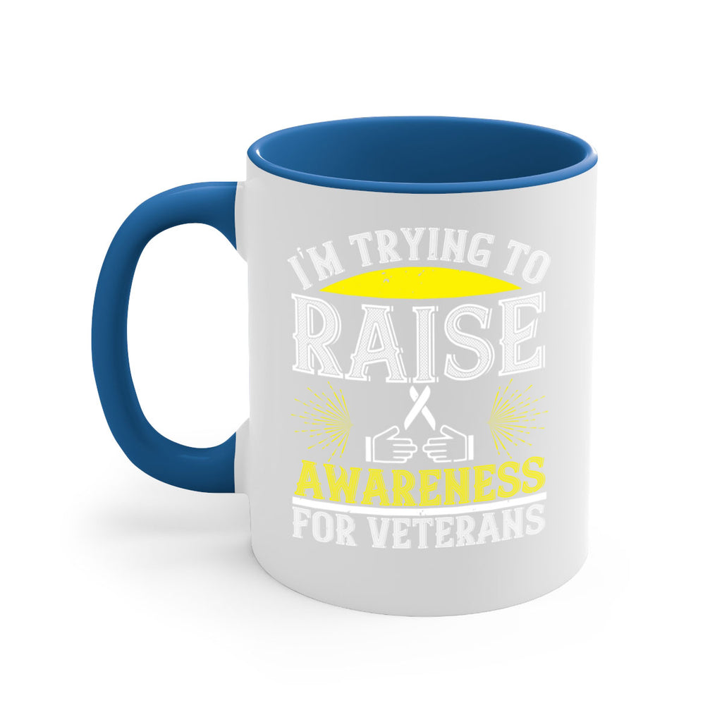 Im trying to raise awareness for veterans Style 43#- Self awareness-Mug / Coffee Cup