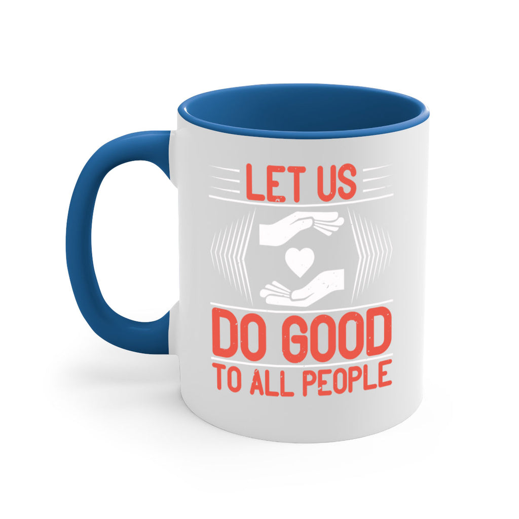 Let us do good to all people Style 42#-Volunteer-Mug / Coffee Cup