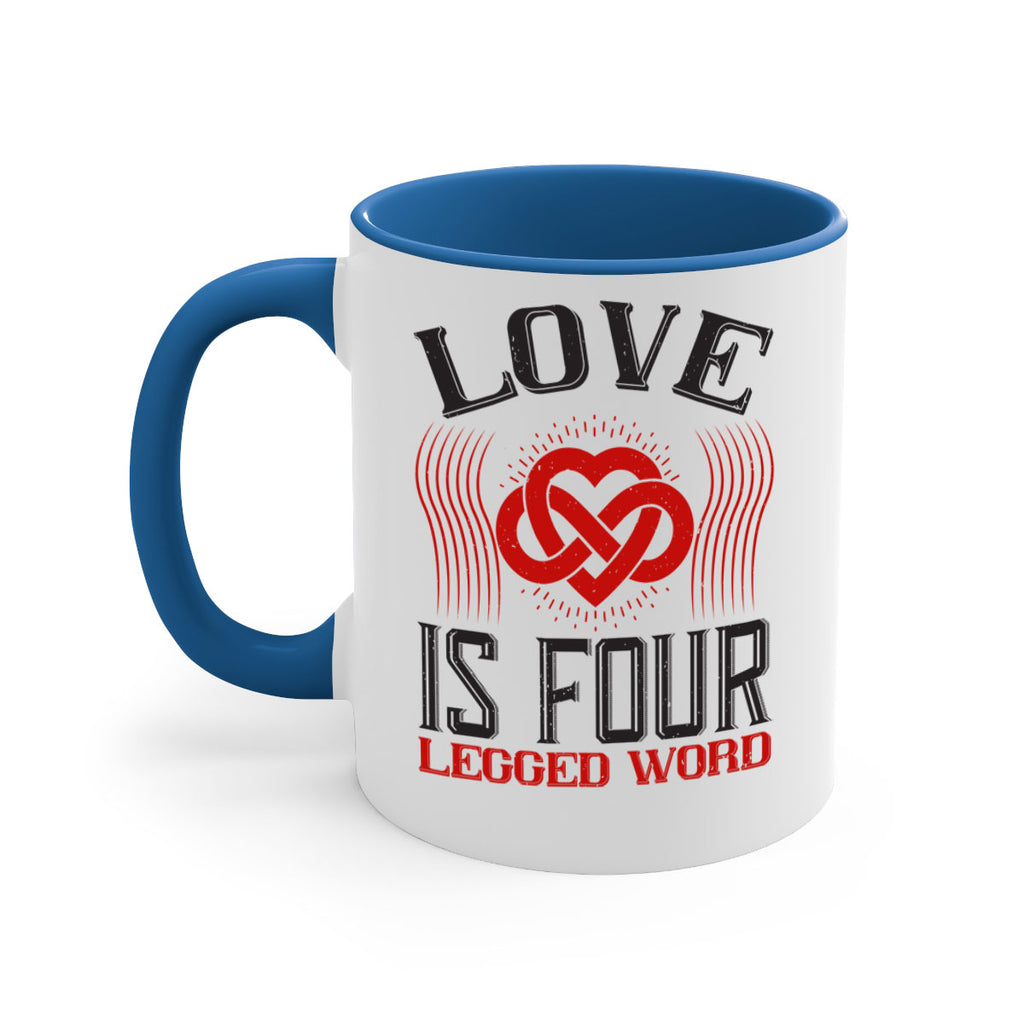 Love Is Four Legged Word Style 167#- Dog-Mug / Coffee Cup