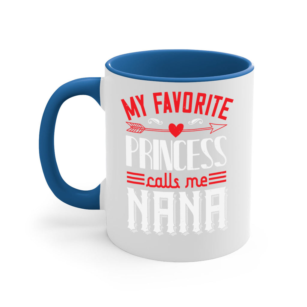 MY FAVORITE PRINCESS CALLME NANA 14#- grandma-Mug / Coffee Cup