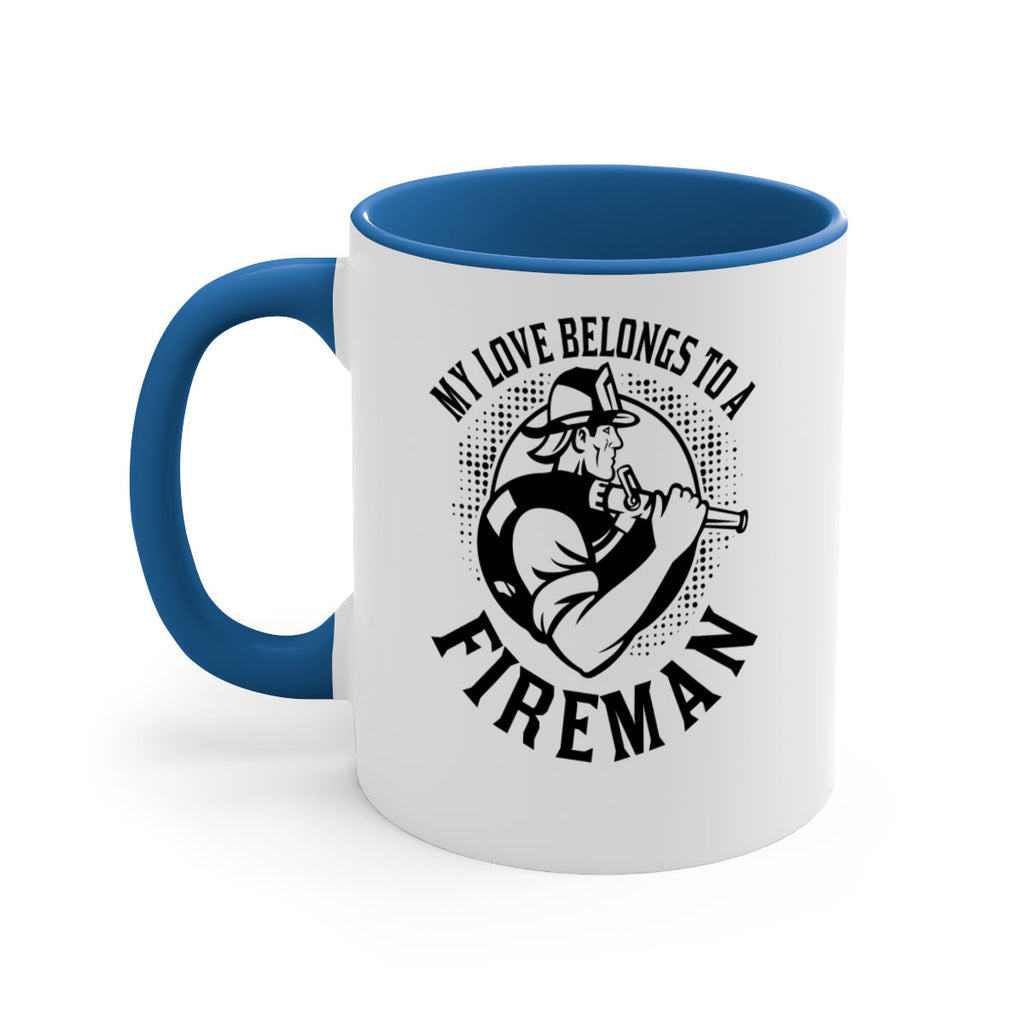 My love belongs Style 50#- fire fighter-Mug / Coffee Cup