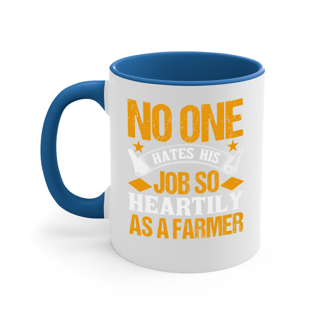 No one hates his job so heartily 40#- Farm and garden-Mug / Coffee Cup
