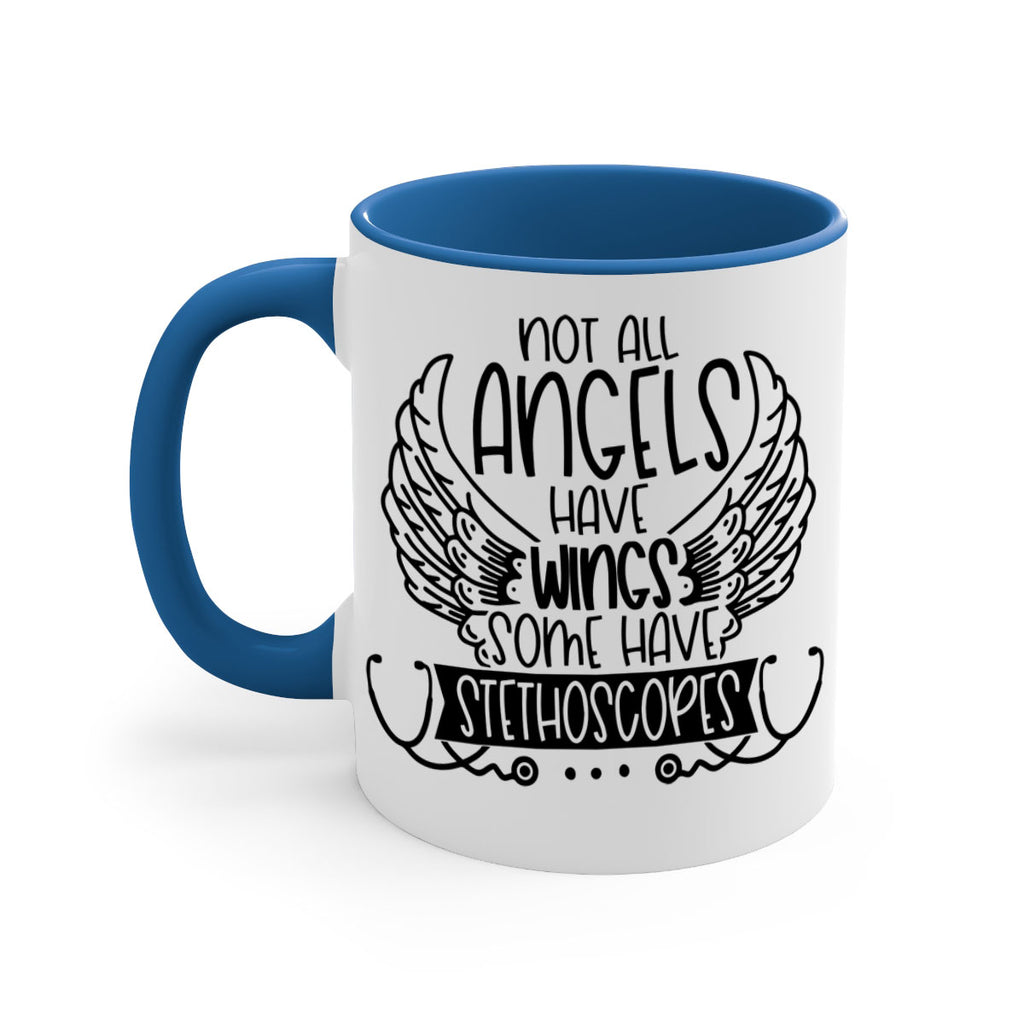 Not All Angels Have Wings Some Have Stethoscopes Style Style 126#- nurse-Mug / Coffee Cup