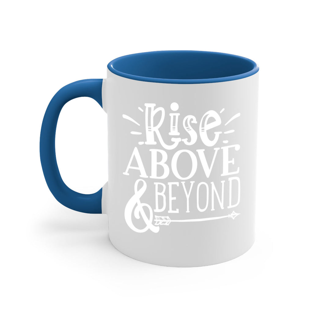 Rise above beyond Style 77#- motivation-Mug / Coffee Cup