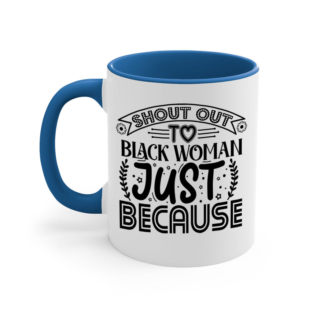 Shout out to black woman just because Style 6#- Black women - Girls-Mug / Coffee Cup