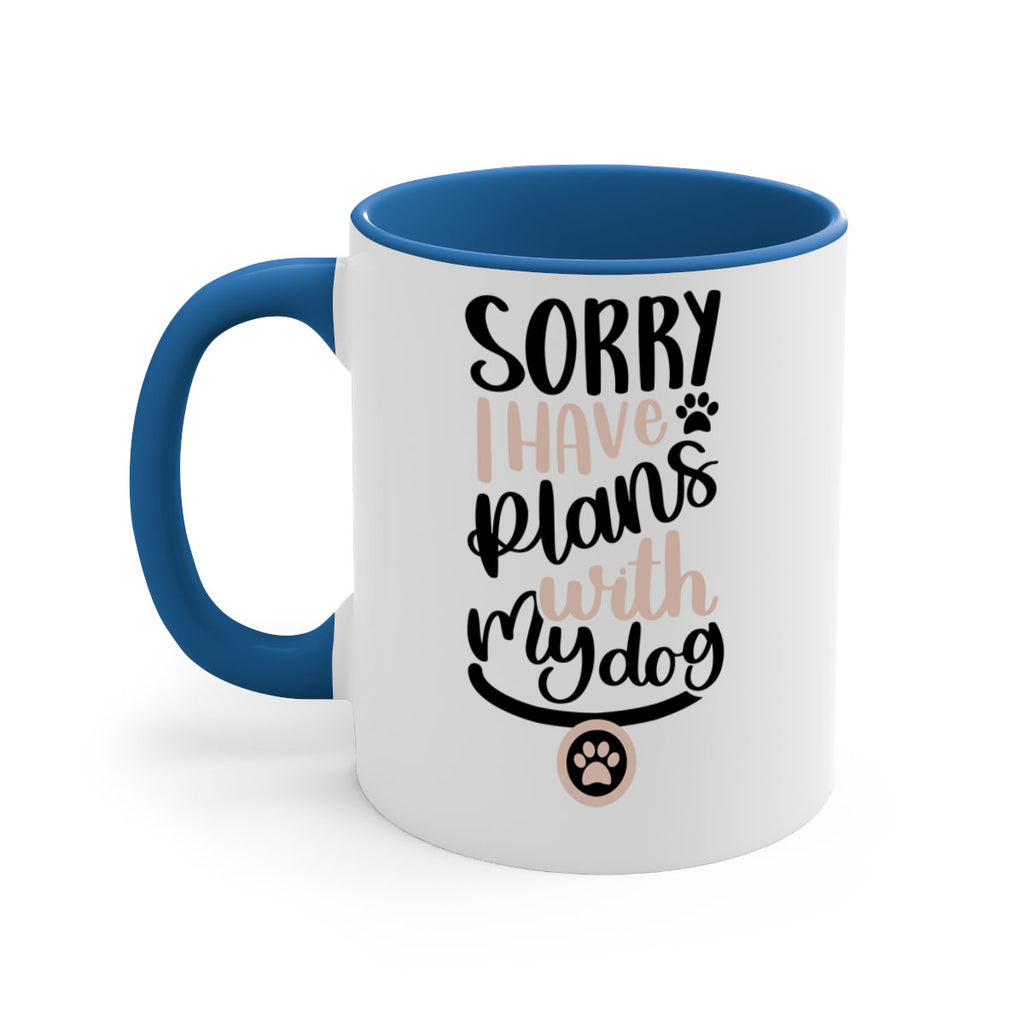 Sorry I Have Plans Style 9#- Dog-Mug / Coffee Cup