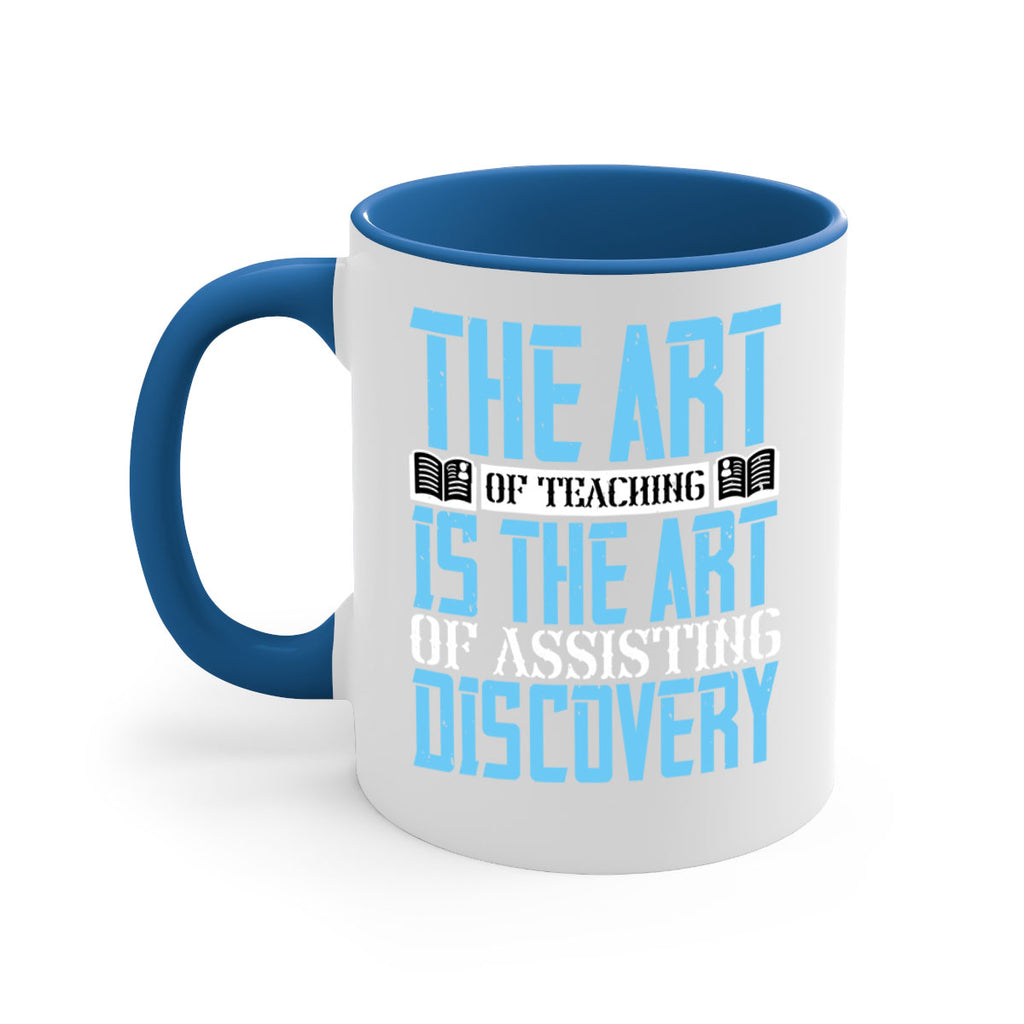 The art of teaching is the art of assisting discovery Style 15#- dentist-Mug / Coffee Cup