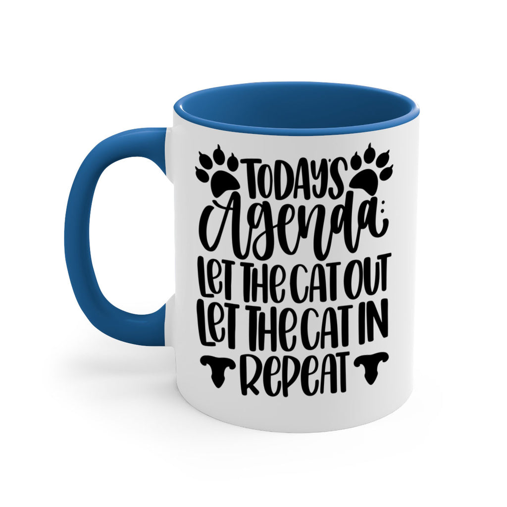Todays Agenda Let Style 107#- cat-Mug / Coffee Cup