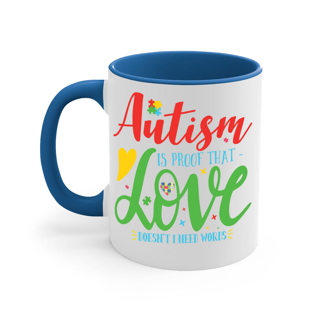 autism is proof that love doesnt i need words Style 7#- autism-Mug / Coffee Cup