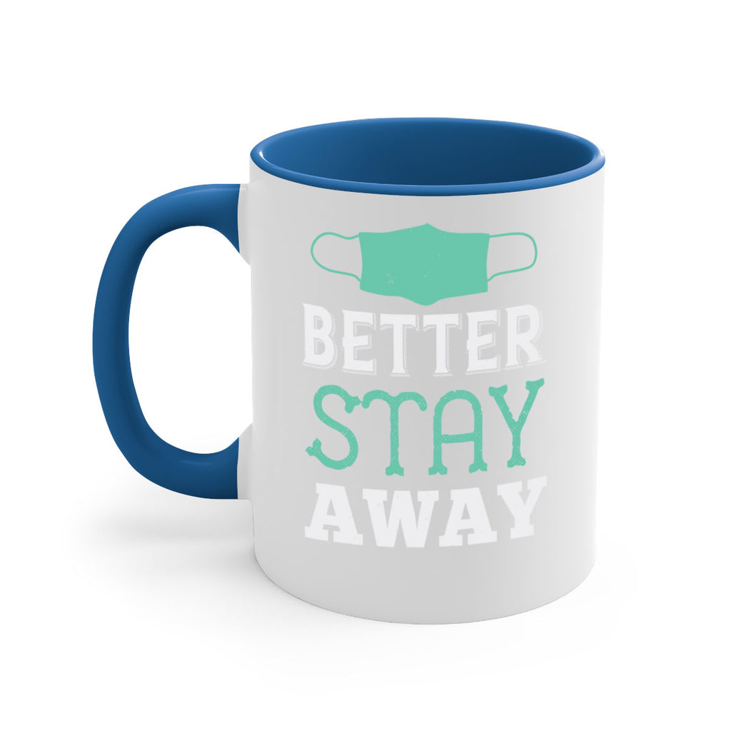 better stay away Style 37#- corona virus-Mug / Coffee Cup