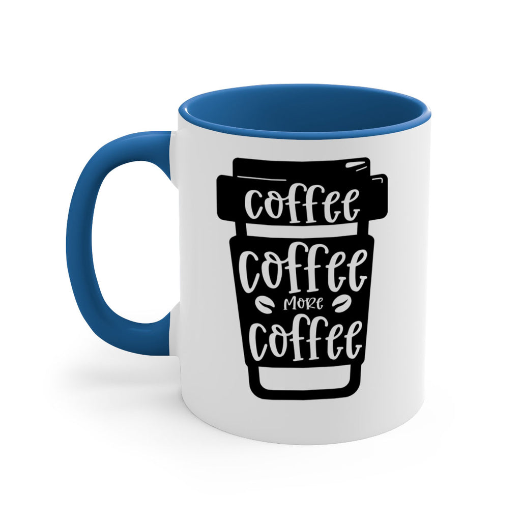 coffee coffee more coffee 166#- coffee-Mug / Coffee Cup