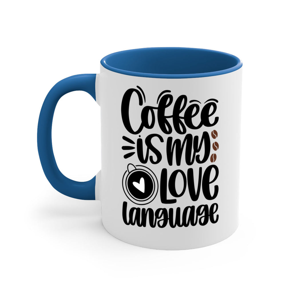 coffee is my love language 154#- coffee-Mug / Coffee Cup