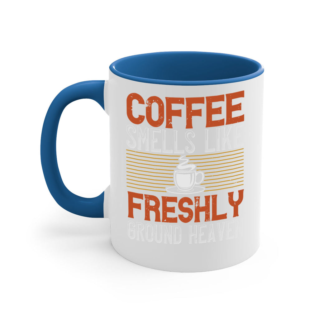 coffee smells like freshly ground heaven 277#- coffee-Mug / Coffee Cup