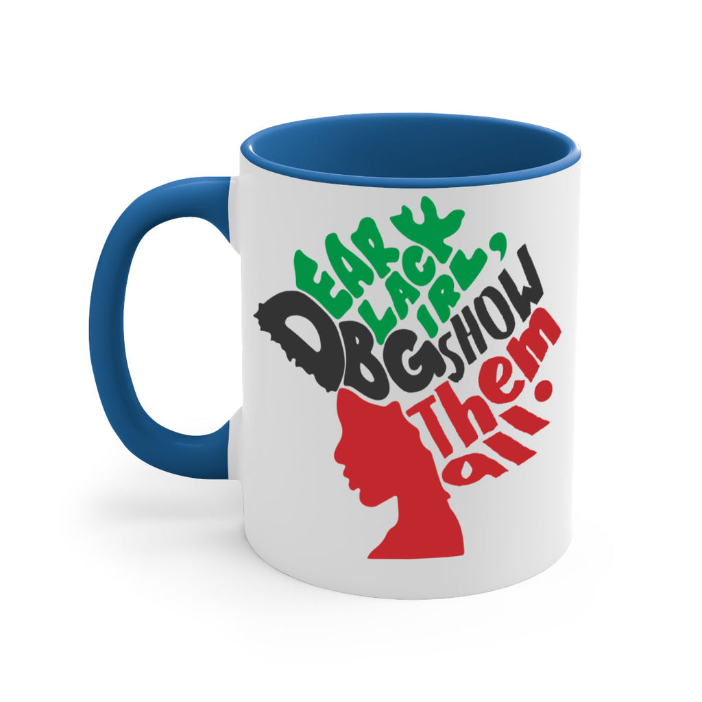 dear black  girl  show them all color 175#- black words - phrases-Mug / Coffee Cup