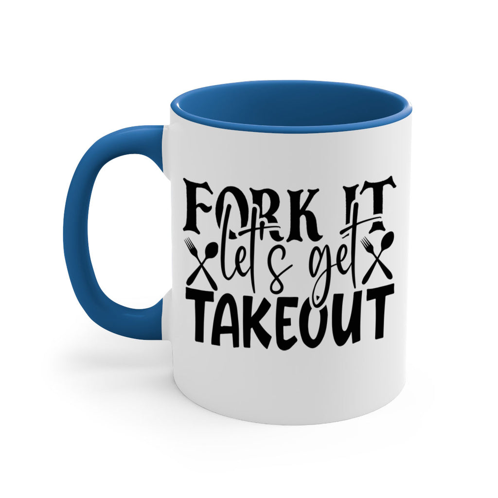fork it lets get takeout 96#- kitchen-Mug / Coffee Cup