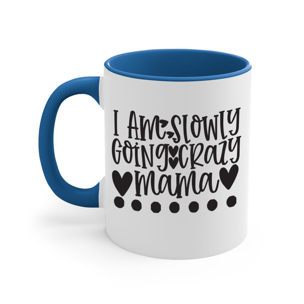 i am slowly going crazy mama 404#- mom-Mug / Coffee Cup